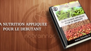 E-Book : La nutrition appliquée pour le débutant